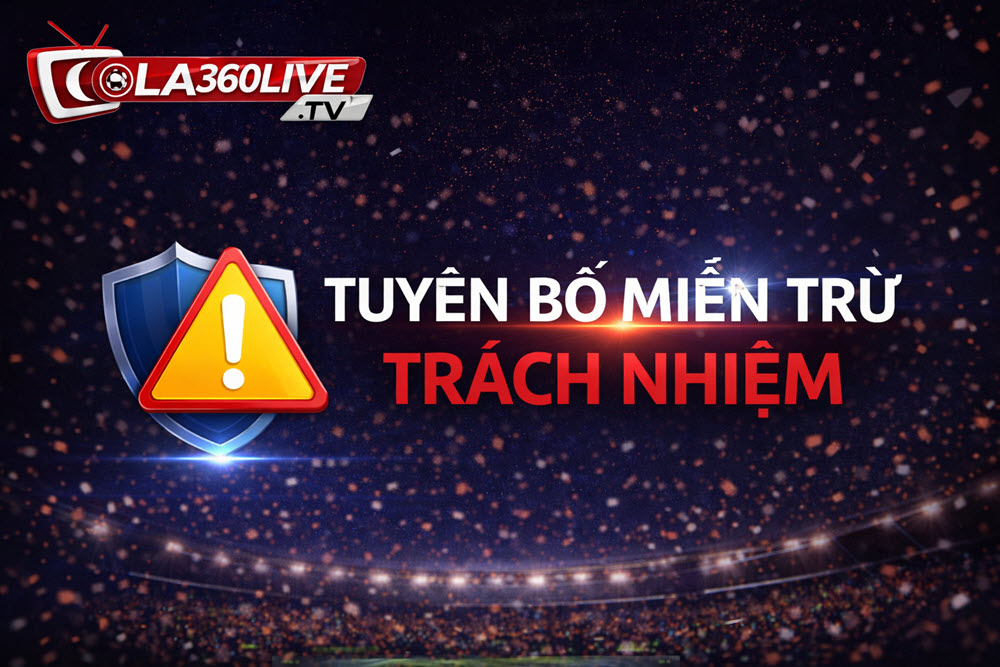 Tuyên bố miễn trừ trách nhiệm Cola360tv
