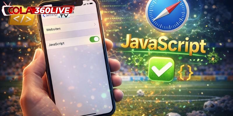 Cho phép bật JavaScript trên Safari